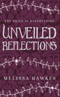 Unveiled Reflections