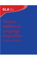 Third or Additional Language Acquisition: (24 Second Language Acquisition)