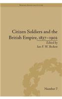 Citizen Soldiers and the British Empire, 1837-1902