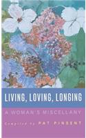 Living, Loving, Longing