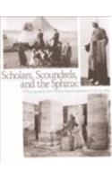 Scholars Scoundrels & Sphinx