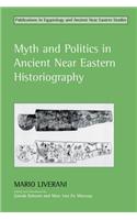 Myth and Politics in Ancient Near Eastern Historiography