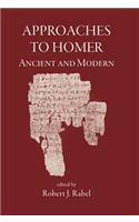 Approaches to Homer, Ancient and Modern