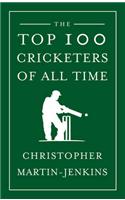 The Top 100 Cricketers of All Time