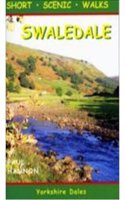 Swaledale: Short Scenic Walks(No. 18 Walking Country S.)