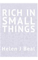 Rich in Small Things