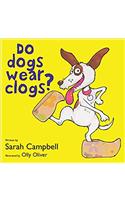 Do Dogs Wear Clogs?