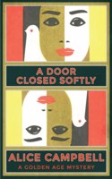A Door Closed Softly