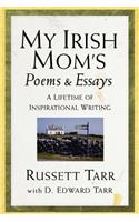 My Irish Mom's Poems & Essays