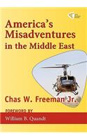 America's Misadventures in the Middle East