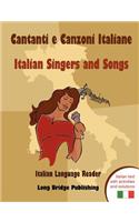 Cantanti E Canzoni Italiane - Italian Singers and Songs: Italian Language Reader on Ten of the Most Popular Contemporary Italian Singers, with Activit(Italian)