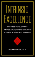 Intrinsic Excellence