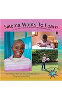 Neema Wants To Learn: A True Story Promoting Inclusion and Self-Determination(1 Finding My World)