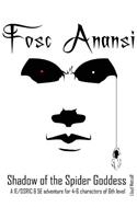 Fosc Anansi - Shadow of the Spider Goddess