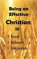 Being an Effective Christian in Power, Influence, Compassion