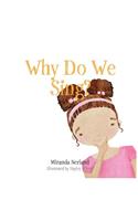 Why Do We Sing?
