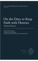 On the Duty to Keep Faith with Heretics