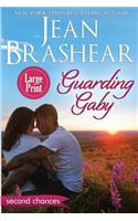 Guarding Gaby (Large Print Edition)
