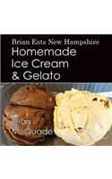 Brian Eats New Hampshire: Homemade Ice Cream and Gelato