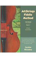AltStrings Fiddle Method for Violin (Orchestra), Second Edition, Book 2