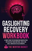 Gaslighting Recovery Workbook