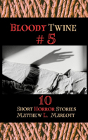 Bloody Twine #5