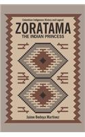 Zoratama (The indian princess)