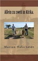 Allein zu zweit in Afrika.