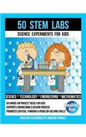 50 Stem Labs - Science Experiments for Kids