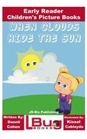 When Clouds Hide the Sun - Early Reader - Children's Picture Books