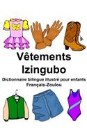 Français-Zoulou Vêtements/Izingubo Dictionnaire bilingue illustré pour enfants