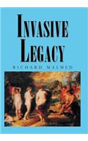 Invasive Legacy