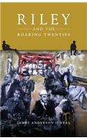 Riley and the Roaring Twenties