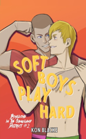 Soft Boys Play Hard