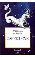 Signes Du Zodiaque. Capricorne (21 D'Cembre-19 Janvier) T10