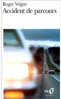 Accident de Parcours: (A39404 Folio)