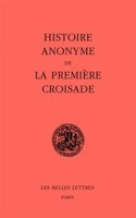 Histoire Anonyme de la Premiere Croisade