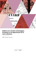 Bulletin de la Société archéologique de Nantes et du département de la Loire-inférieure