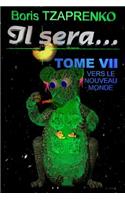 Il sera... 7