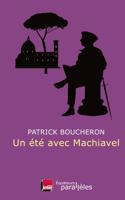 Un  \ete avec Machiavel