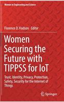 Women Securing the Future with TIPPSS for IoT