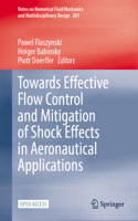Towards Effective Flow Control and Mitigation of Shock Effects in Aeronautical Applications