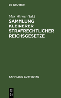 Sammlung Kleinerer Strafrechtlicher Reichsgesetze