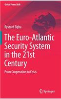Euro-Atlantic Security System in the 21st Century