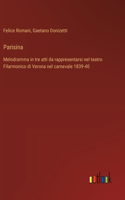 Parisina: Melodramma in tre atti da rappresentarsi nel teatro Filarmonico di Verona nel carnevale 1839-40