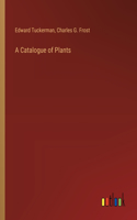 Catalogue of Plants