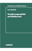 Versicherungsaufsicht und Wettbewerb