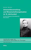 Universitatsverwaltung Und Wissenschaftsorganisation Im 19. Jahrhundert
