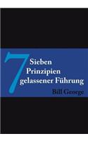 7 Sieben Prinzipien gelassener Fuhrung