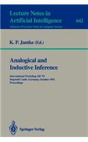 Analogical and Inductive Inference: International Workshop Aii '92, Dagstuhl Castle, Germany, October 5-9, 1992. Proceedings
